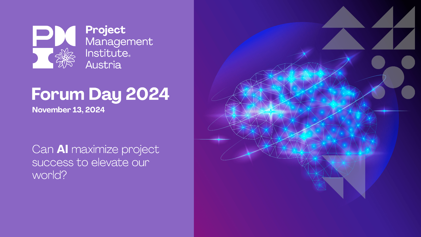 PMI Austria Forum Day 2024 - Kann KI den Projekterfolg maximieren und unsere Welt verbessern?