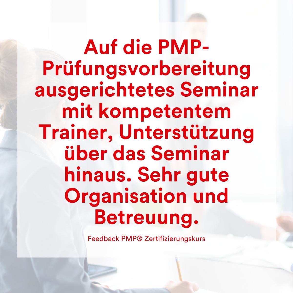 Feedback PMCC Consulting PMP Zertifizierung Kurs 7